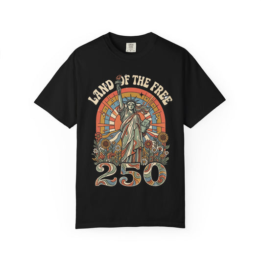 T-Shirt — 'Land of the Free 250' Statue of Liberty Vintage Graphic