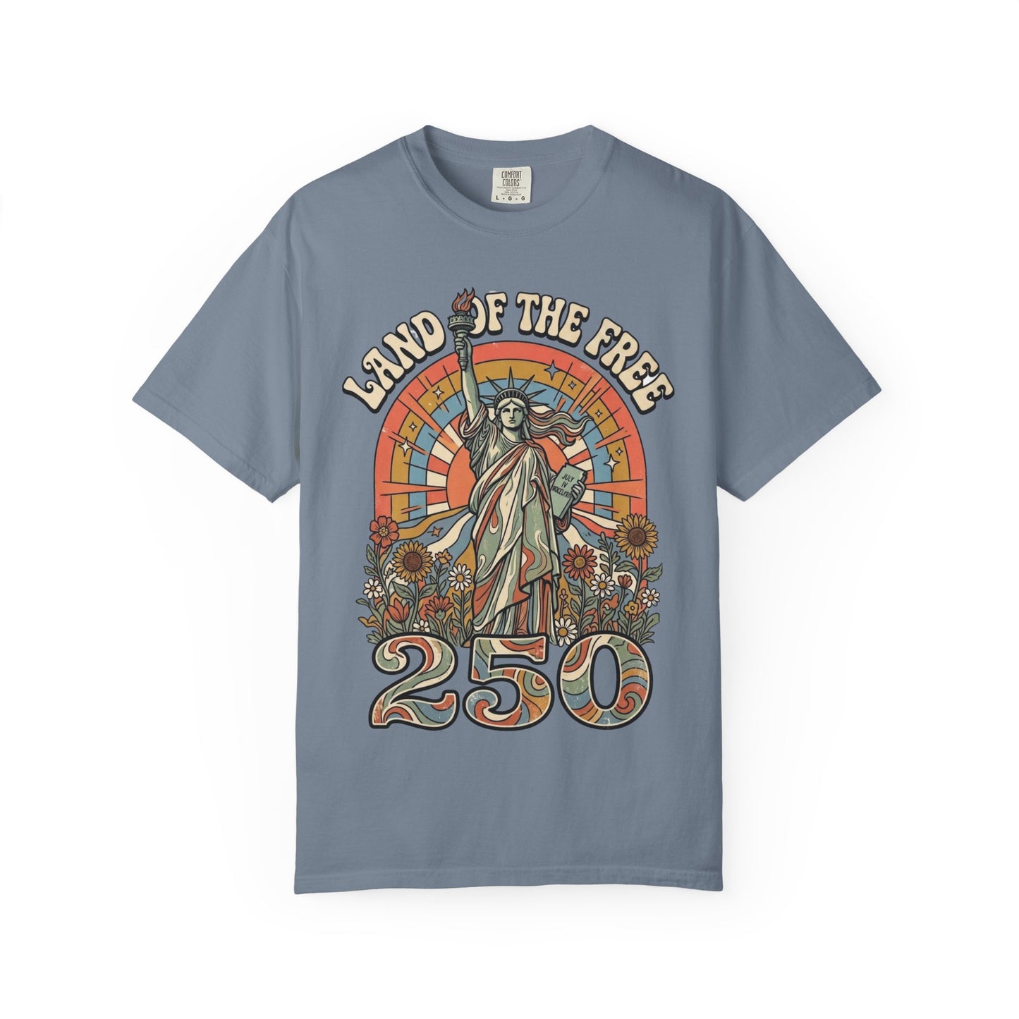 T-Shirt — 'Land of the Free 250' Statue of Liberty Vintage Graphic