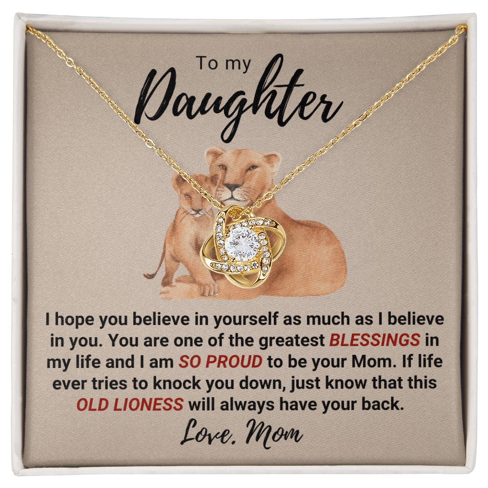 To My Daughter – Old Lioness Love Knot Necklace | From Mom | Meaningful Gift for Daughter | Inspirational Jewelry Gift