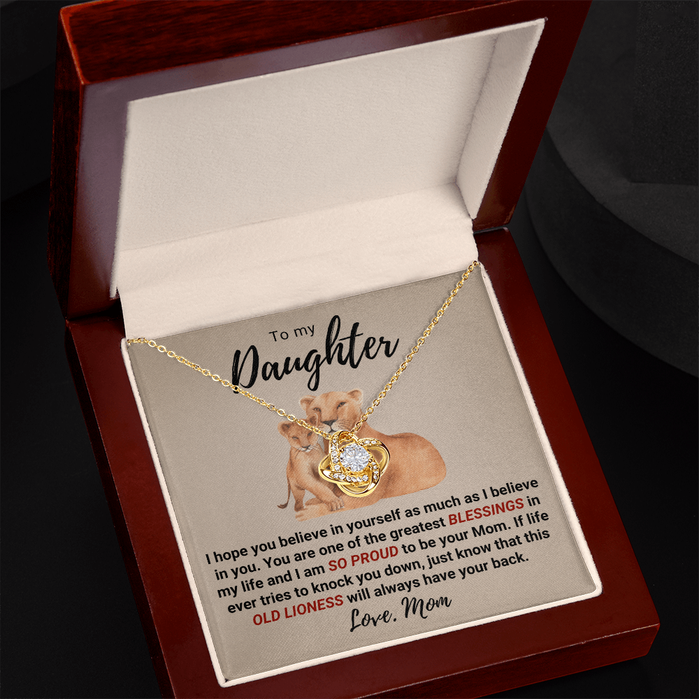 To My Daughter – Old Lioness Love Knot Necklace | From Mom | Meaningful Gift for Daughter | Inspirational Jewelry Gift